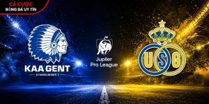 Soi kèo Gent vs Royale Union SG, 1h30 ngày 22/5, Jupiler League